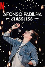 AFONSO PADILHA: CLASSLESS (2020): อฟอนโซ พาดิลา: หัวใจคนจน
