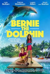 Bernie The Dolphin (2019) เบอร์นี่ โลมาน้อย หัวใจมหาสมุทร