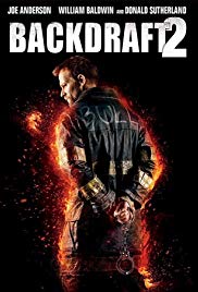 Backdraft 2 (2019) เปลวไฟกับวีรบุรุษ 2