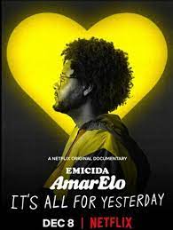 Emicida AmarElo It’s All for Yesterday (2020) บทเพลงเพื่อวันวาน