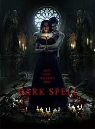 Dark Spell (2021) มนต์ผัวหวง