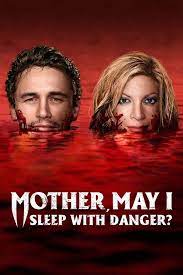 Mother May I Sleep with Danger (2016) แม่จ๋าหนูขอนอนกับ…