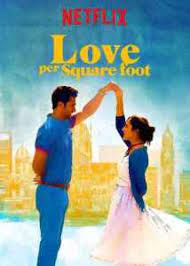 Love Per Square Foot (2018) รักต่อตารางฟุต