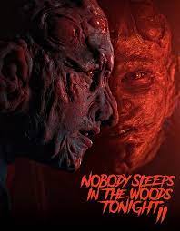 Nobody Sleeps in the Woods Tonight 2 (2021) คืนผวาป่าไร้เงา 2