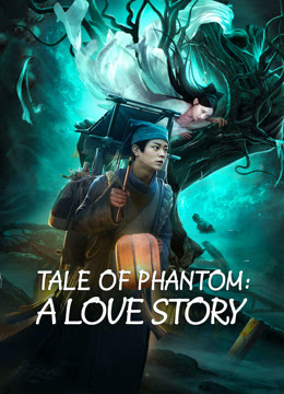 TALE OF PHANTOM A LOVE STORY (2024) ชะตานำพารัก ซับไทย